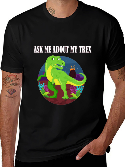 Ask Me About My T-Rex Black T-Shirt