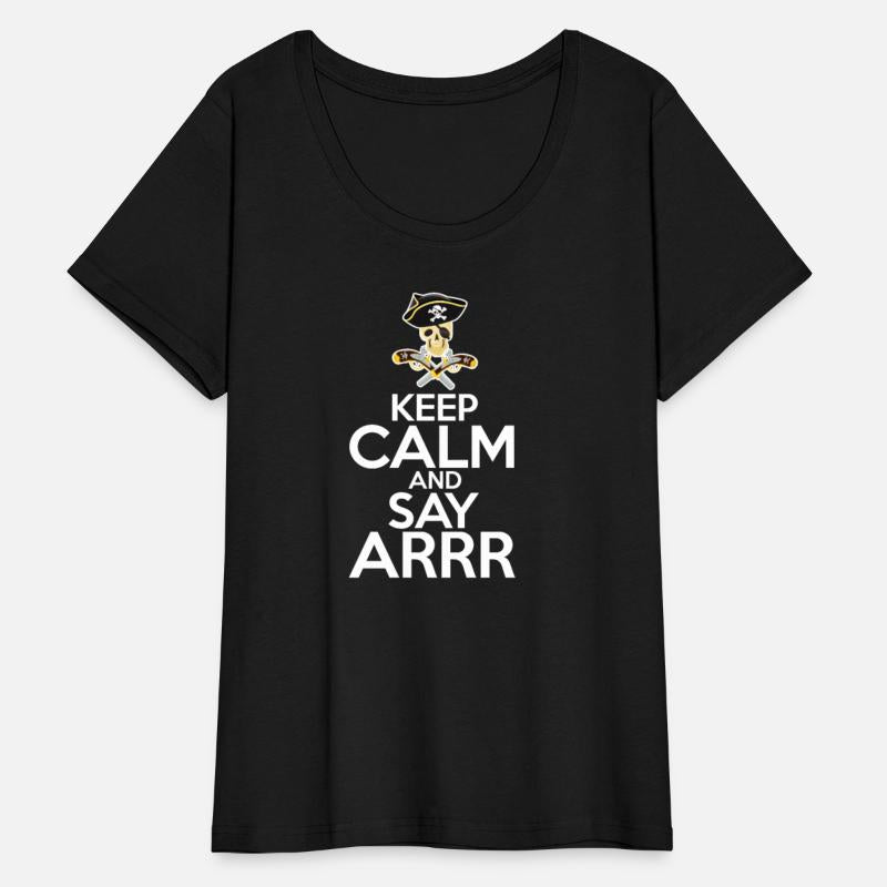 Keep Calm And Say Arrr Pirate