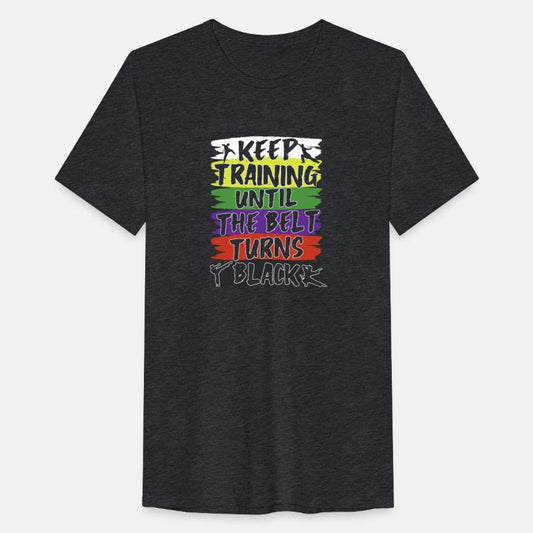 Keep Training Until The Belt Turns Black