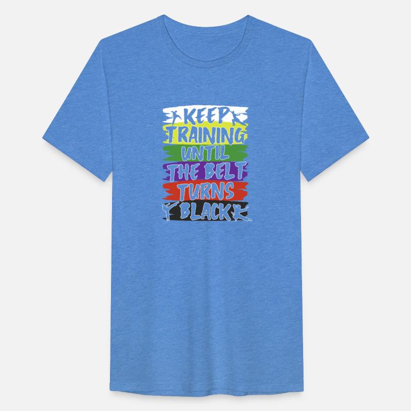 Keep Training Until The Belt Turns Black