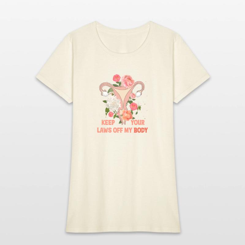 Keep Your Laws Off My Body Pro Choice