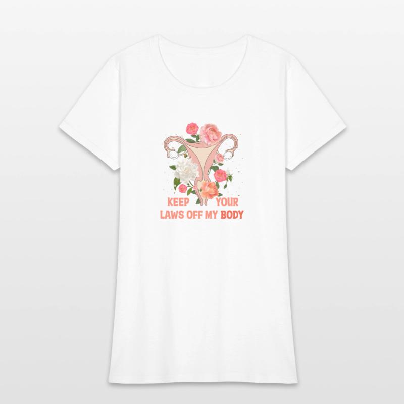 Keep Your Laws Off My Body Pro Choice