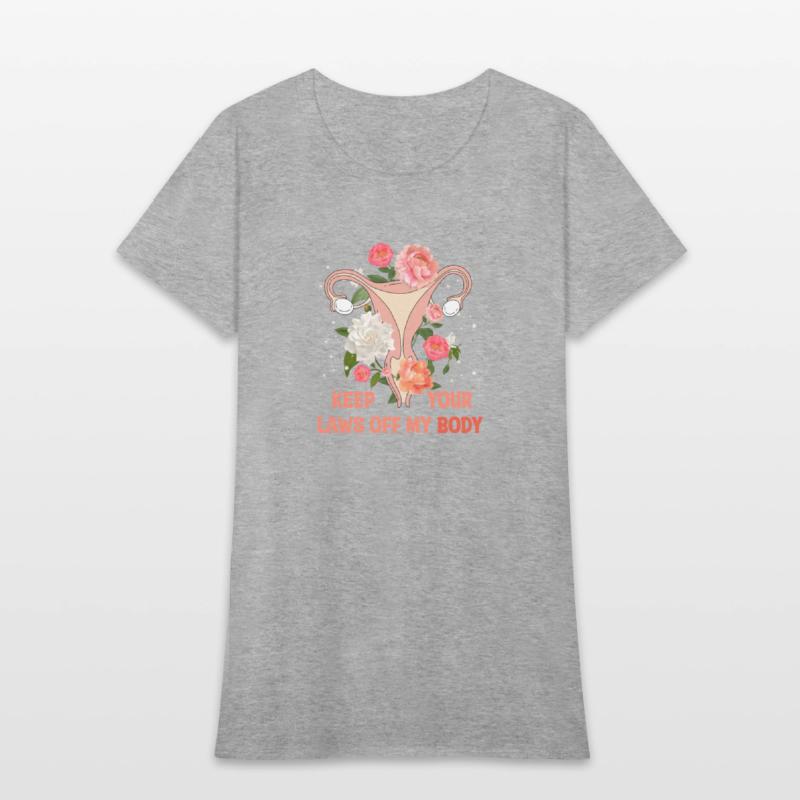 Keep Your Laws Off My Body Pro Choice