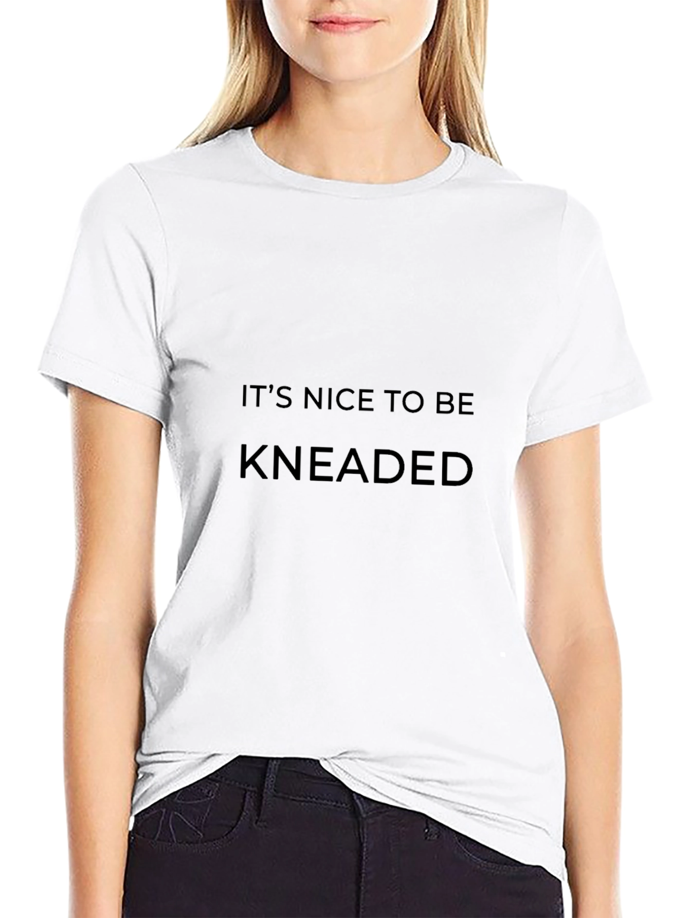 Its Nice to Be Kneaded Black Tee
