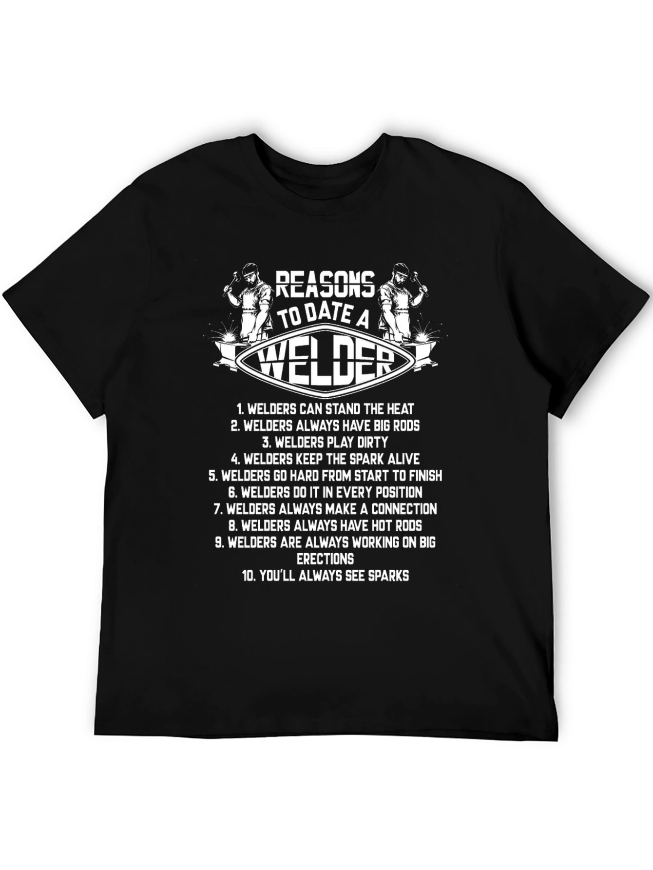 Reasons to Date a Welder Graphic T-Shirt