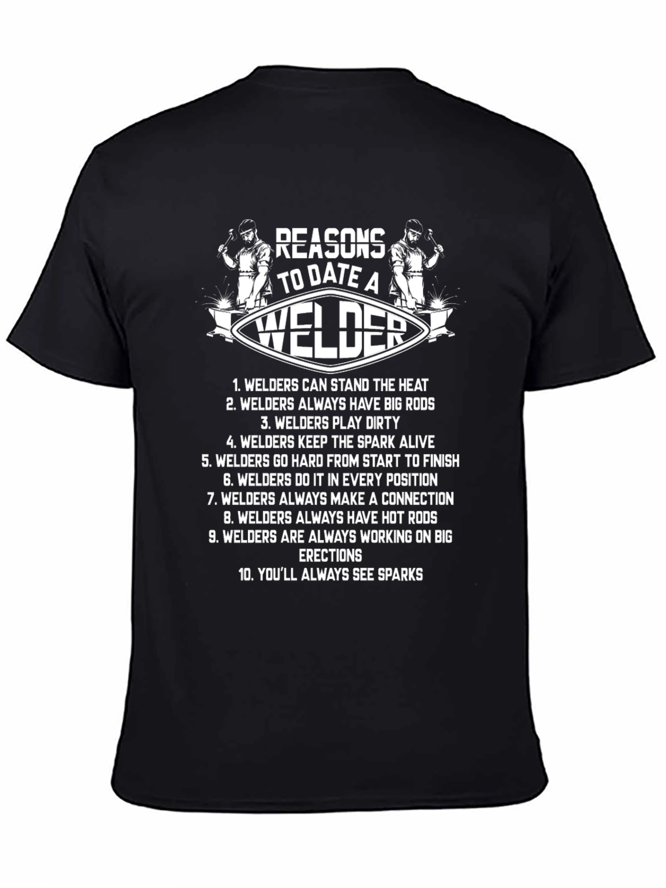 Reasons to Date a Welder Graphic T-Shirt