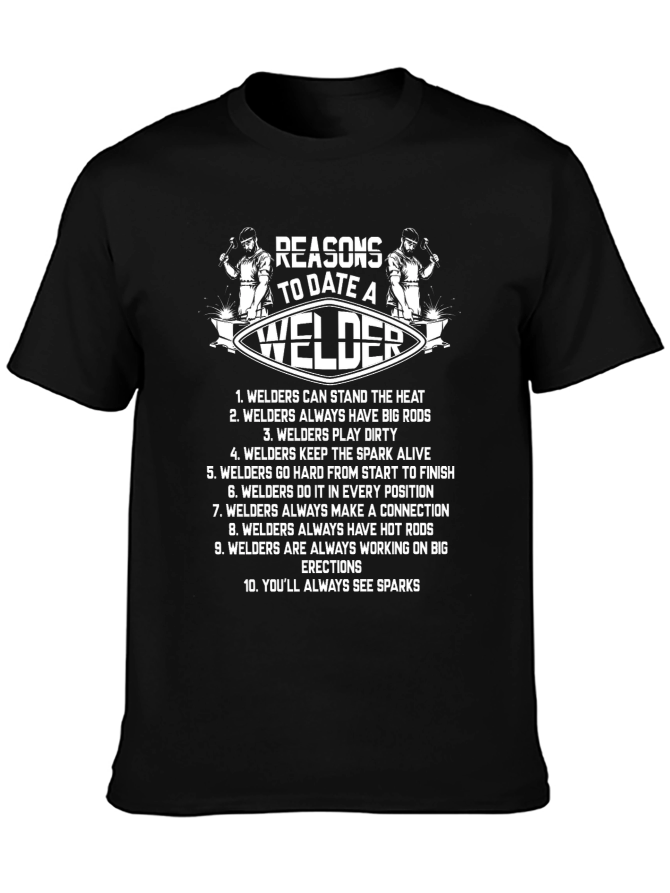 Reasons to Date a Welder Graphic T-Shirt