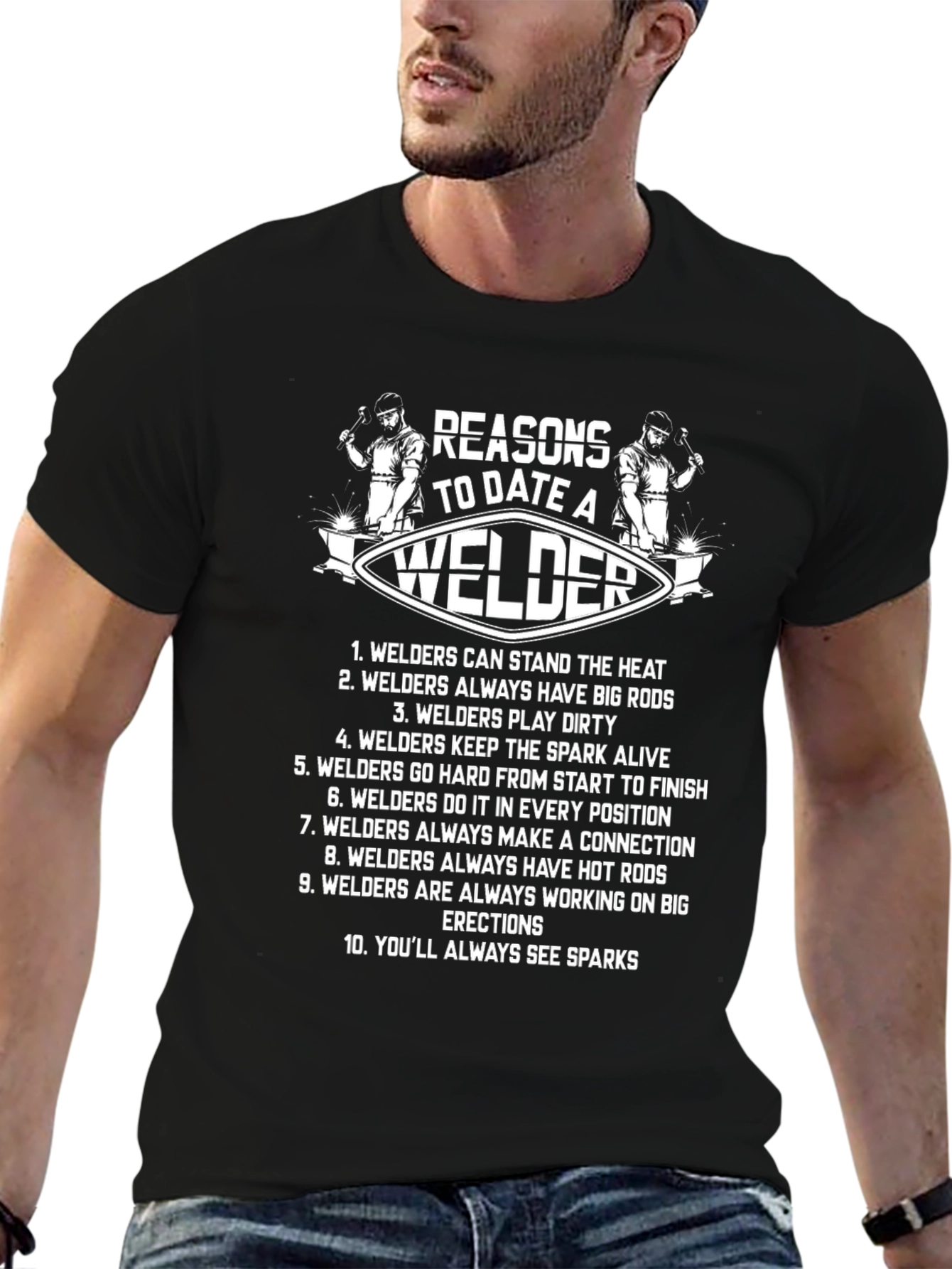 Reasons to Date a Welder Graphic T-Shirt