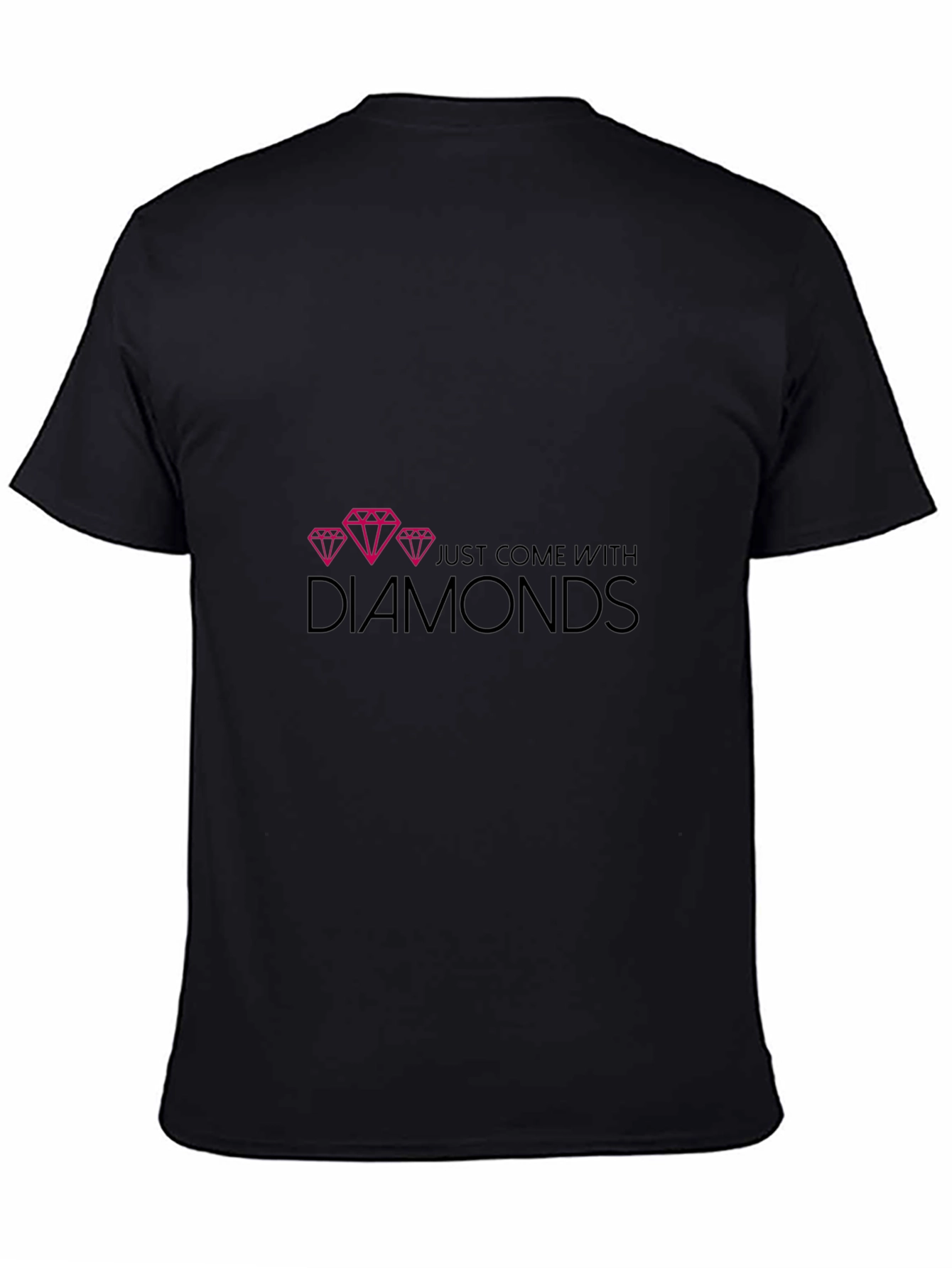 Diamonds Graphic T-Shirt - Just Come With Diamonds
