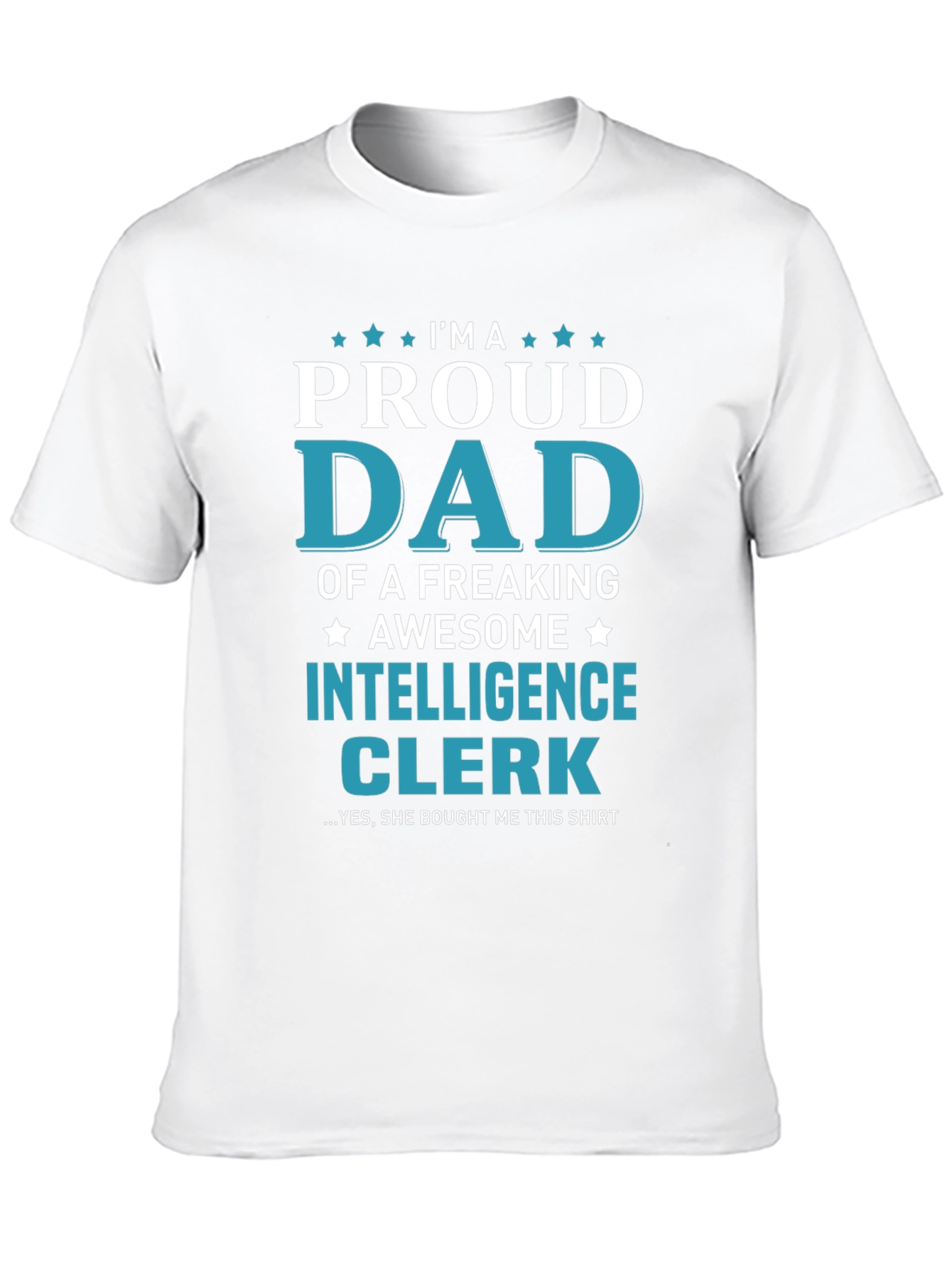 Proud Dad of an Intelligence Clerk T-Shirt