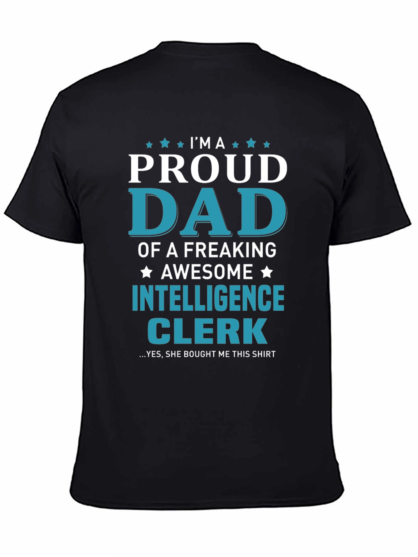 Proud Dad of an Intelligence Clerk T-Shirt
