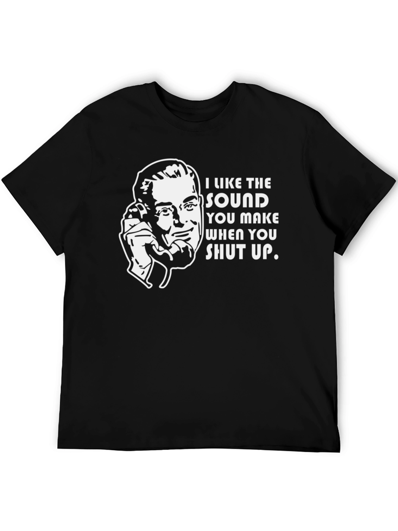Sarcastic Humor T-Shirt - Shut Up!