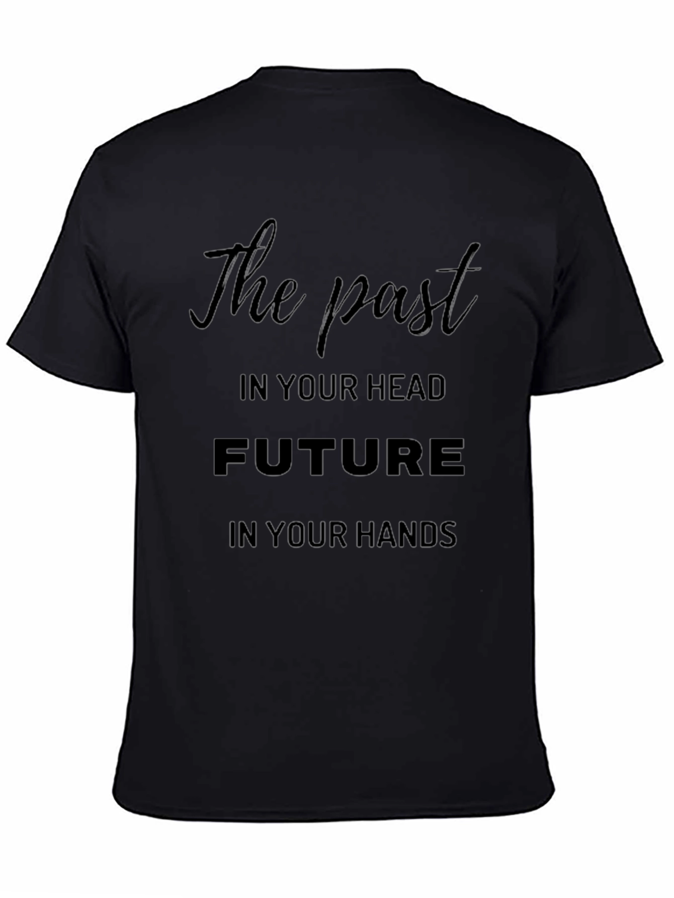 Inspirational T-Shirt: The Past Future Design