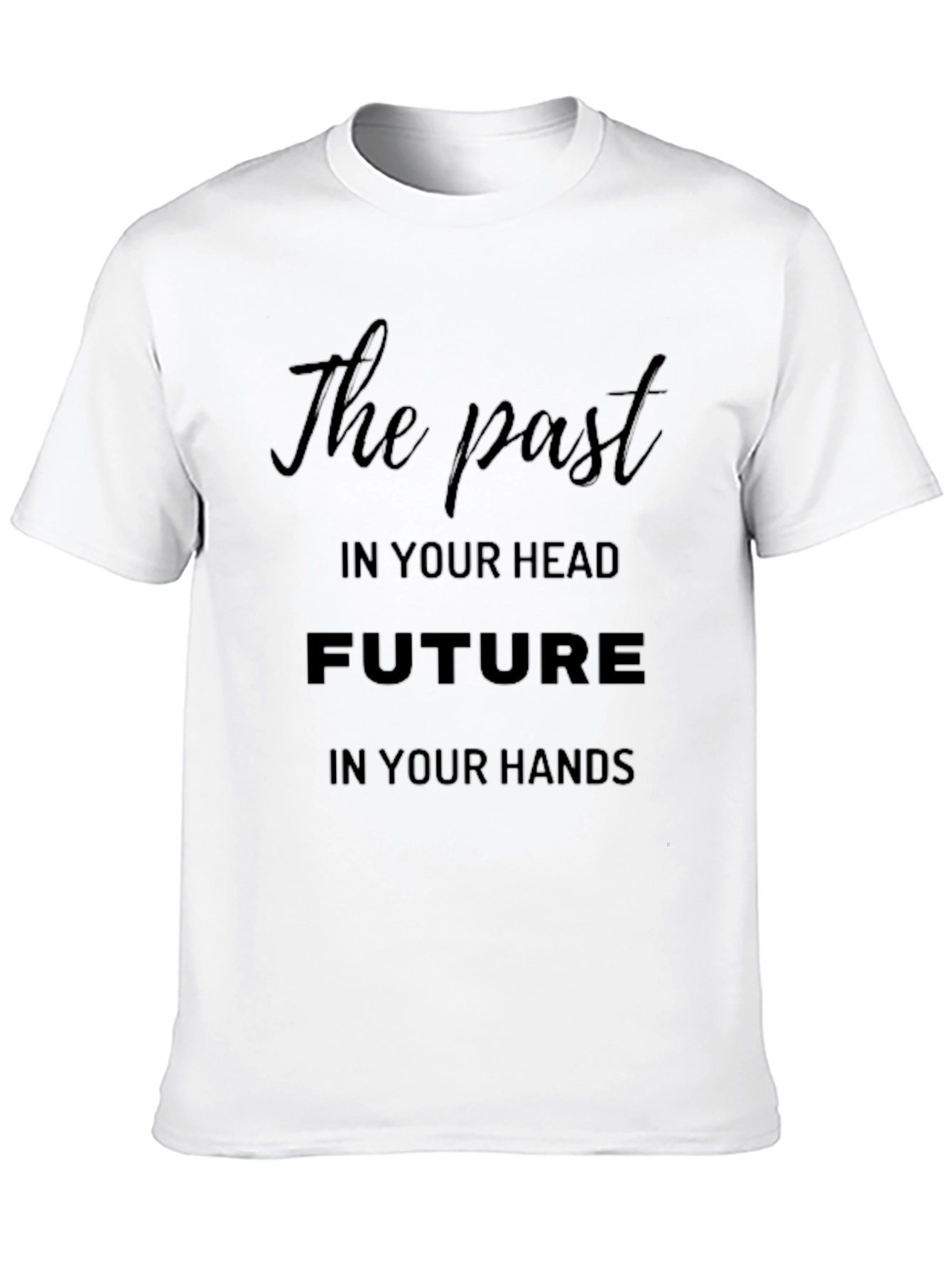 Inspirational T-Shirt: The Past Future Design