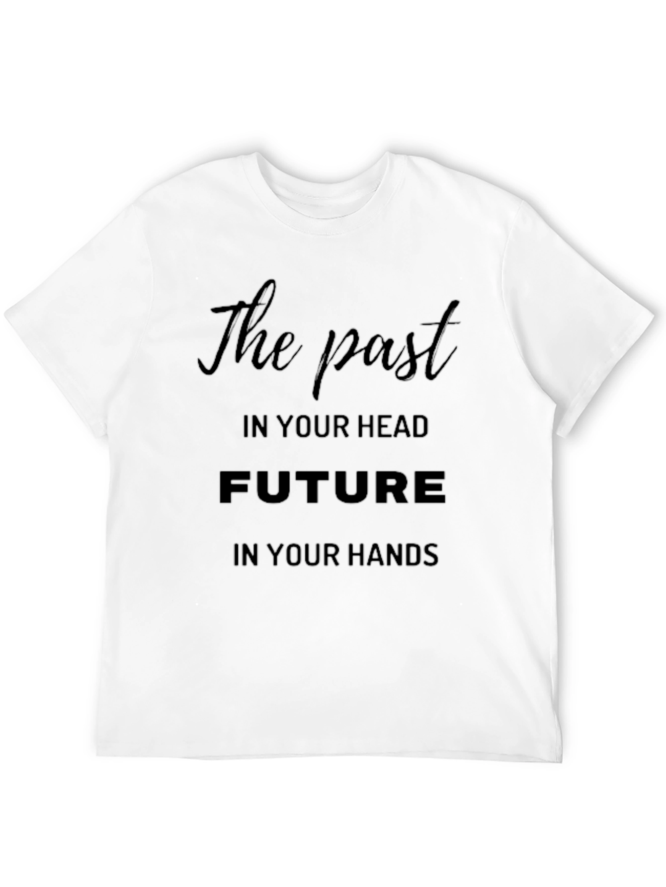 Inspirational T-Shirt: The Past Future Design