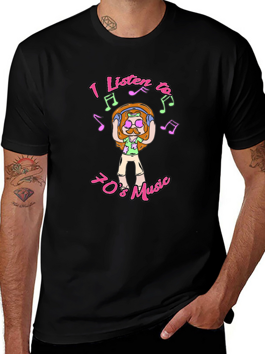 I Listen To 70s Music T-Shirt