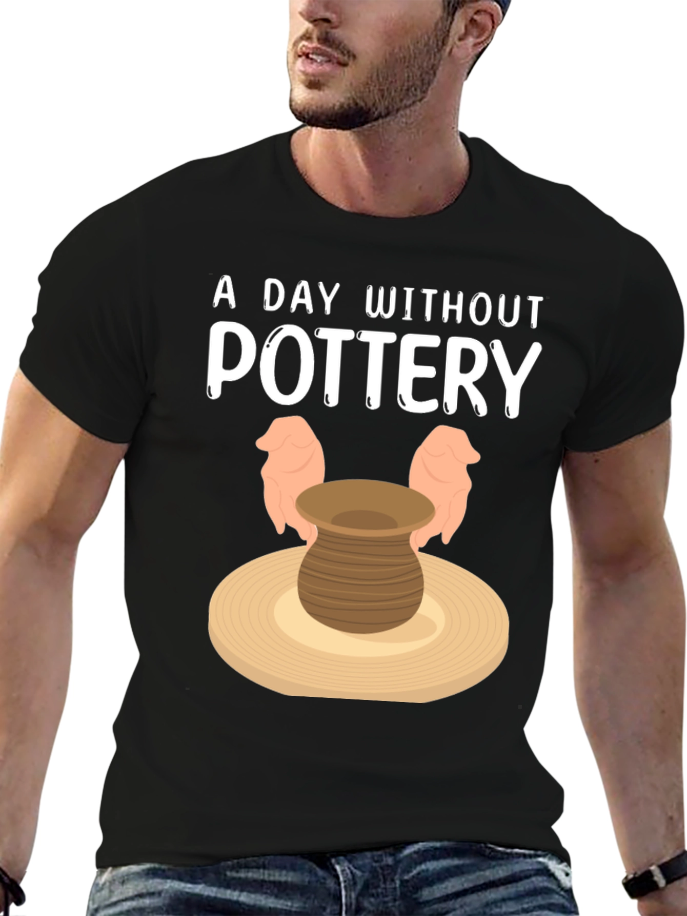 Pottery Lover T-Shirt - A Day Without Pottery