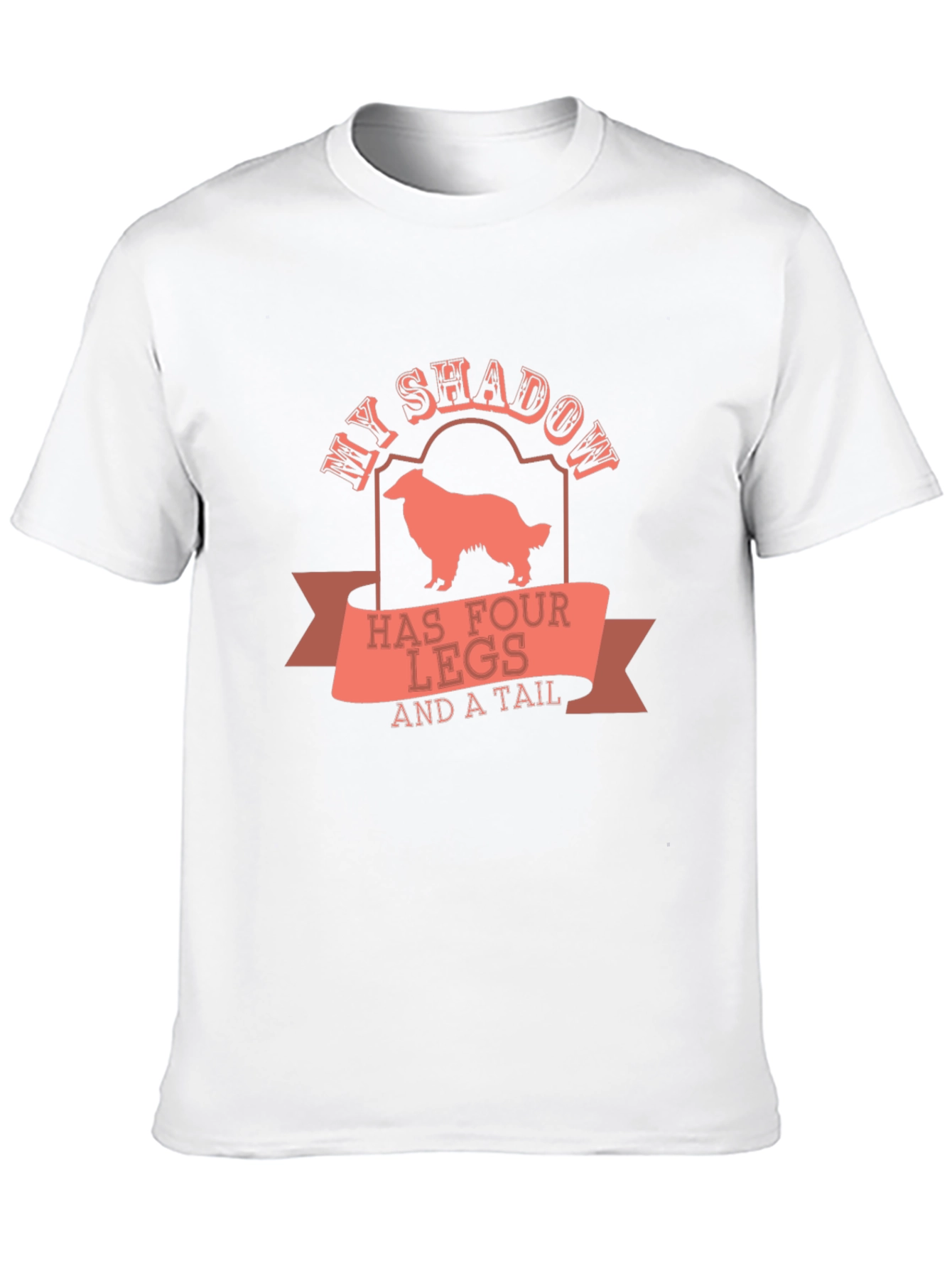 My Shadow Has Four Legs T-Shirt – Collie Dog Lover Tee