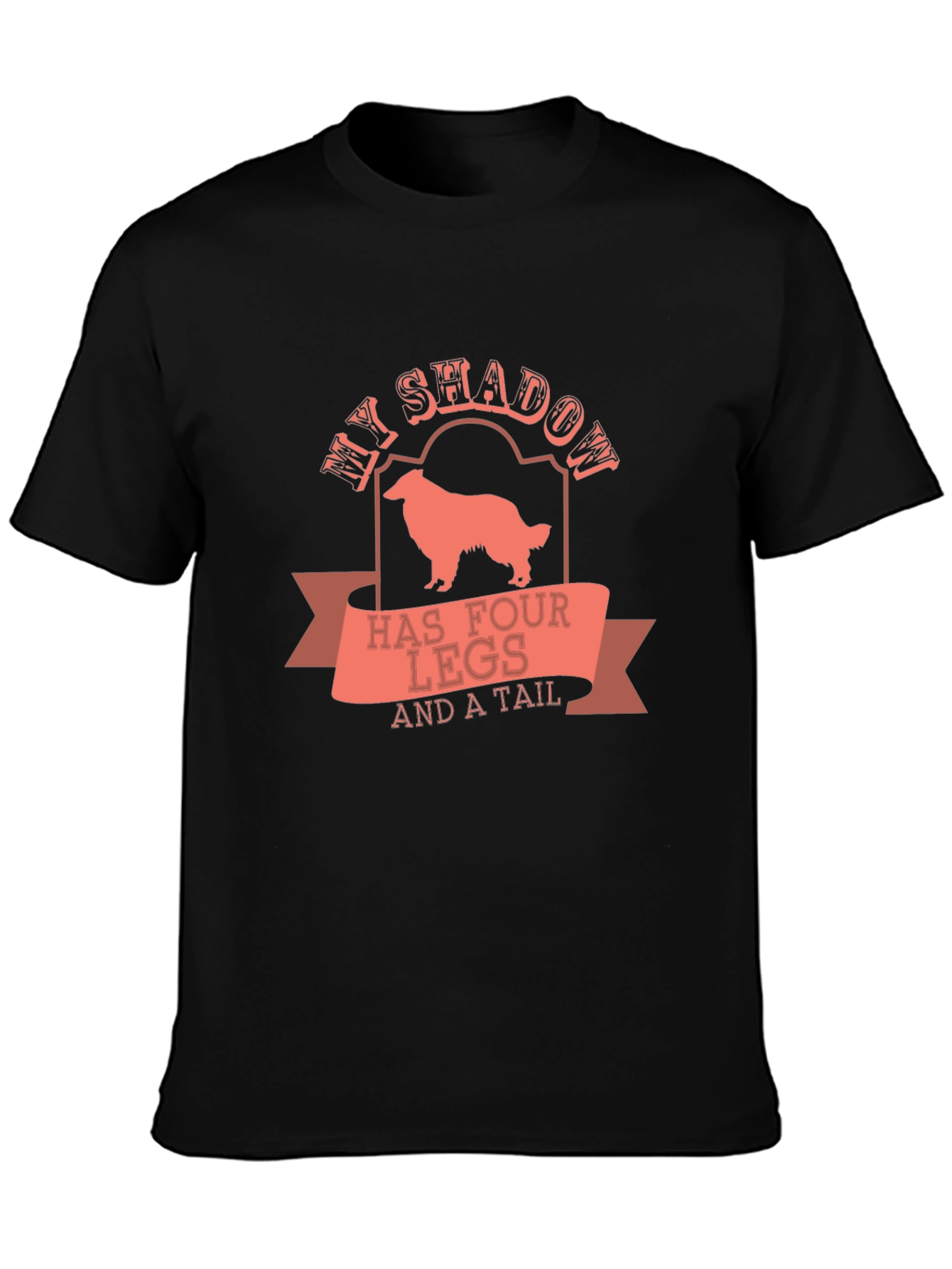 My Shadow Has Four Legs T-Shirt – Collie Dog Lover Tee