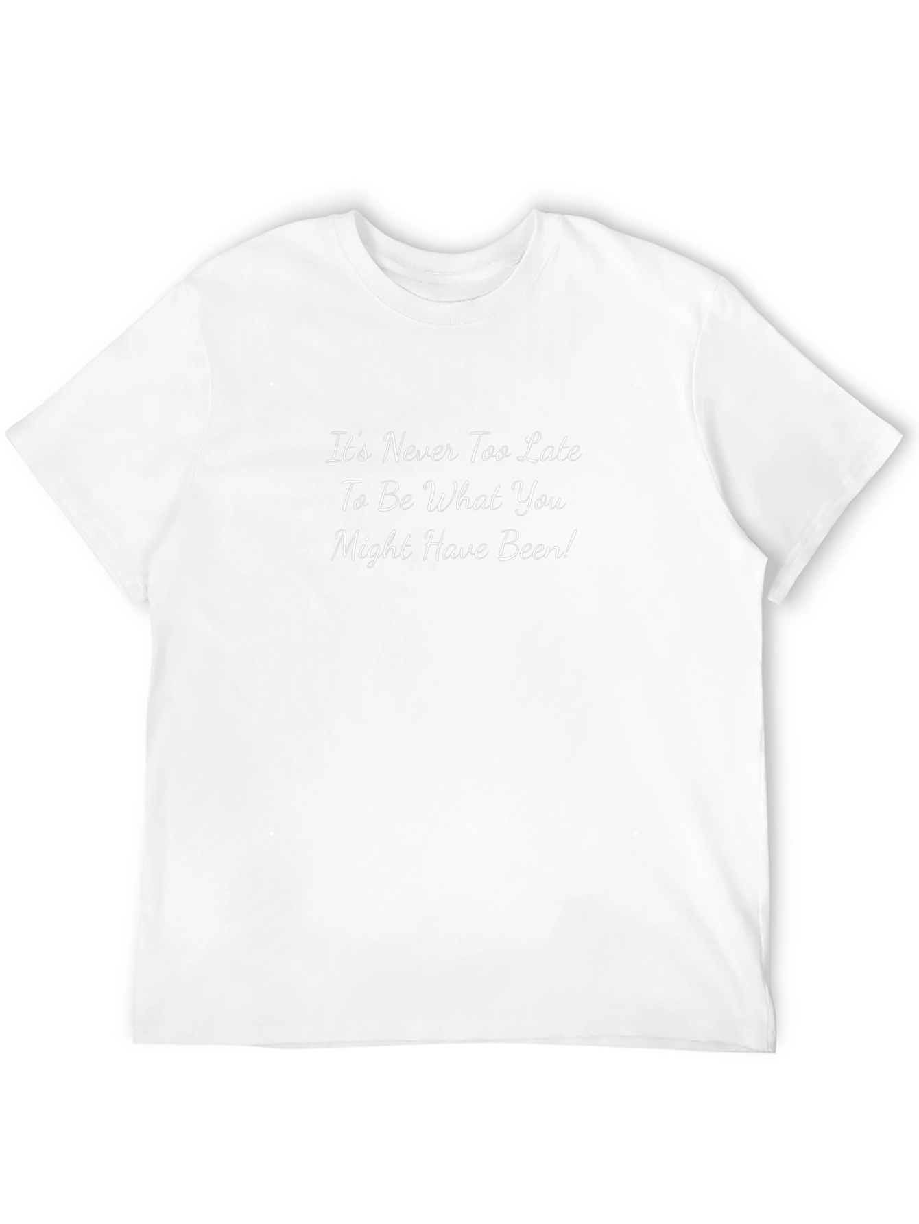 Inspirational Quote Black T-Shirt - Its Never Too Late!