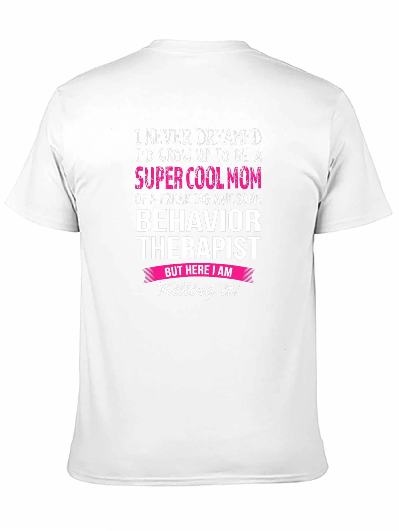 Super Cool Mom Behavior Therapist T-Shirt