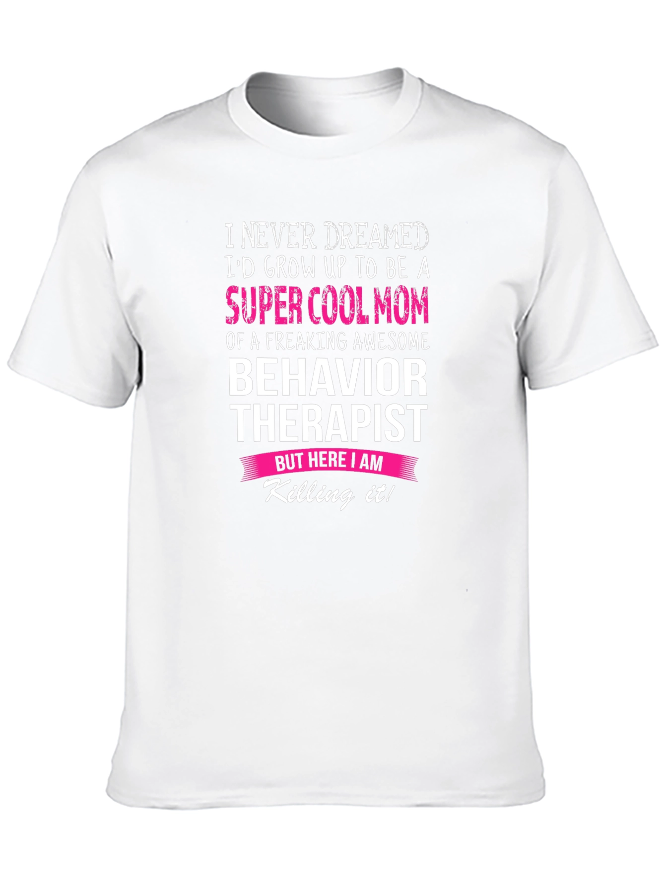 Super Cool Mom Behavior Therapist T-Shirt
