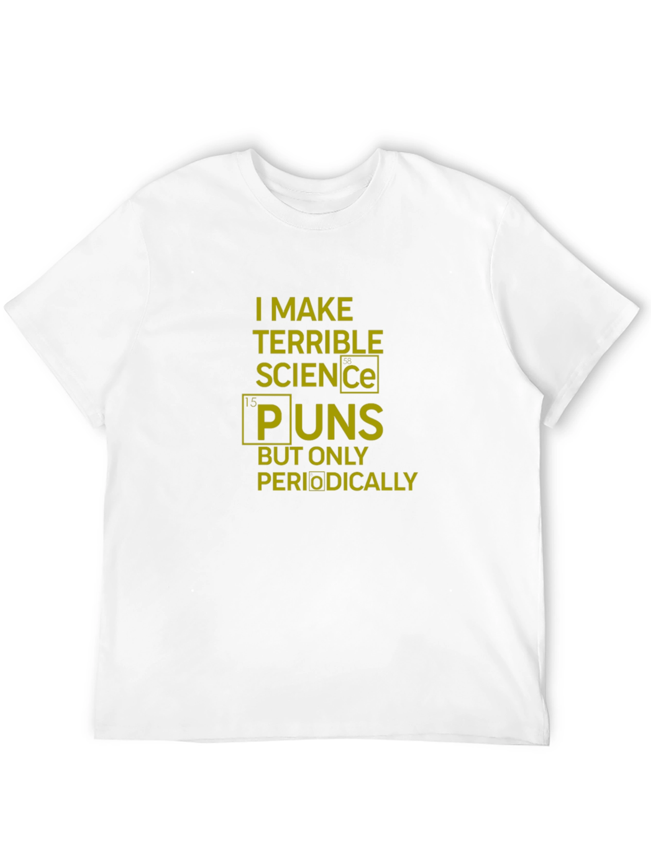 Science Puns T-Shirt - Chemistry Joke