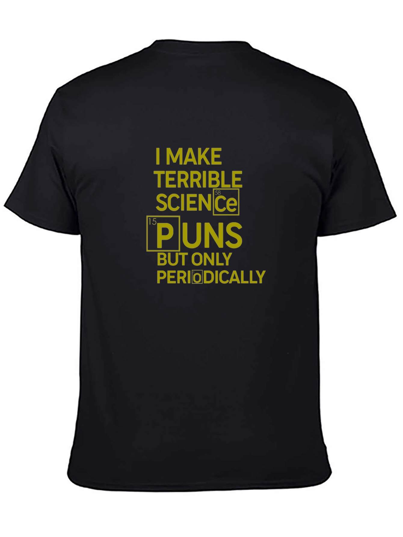 Science Puns T-Shirt - Chemistry Joke