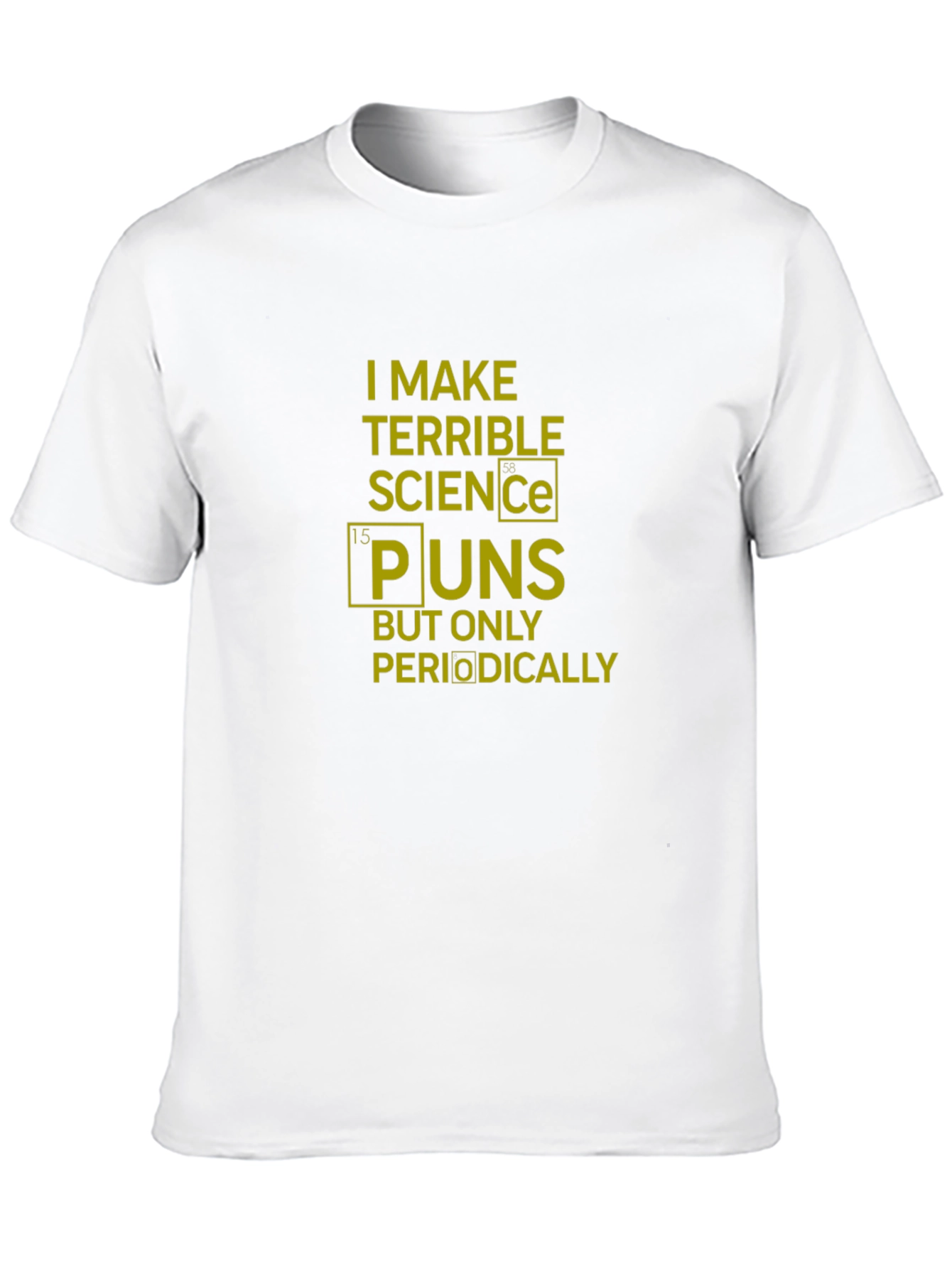 Science Puns T-Shirt - Chemistry Joke