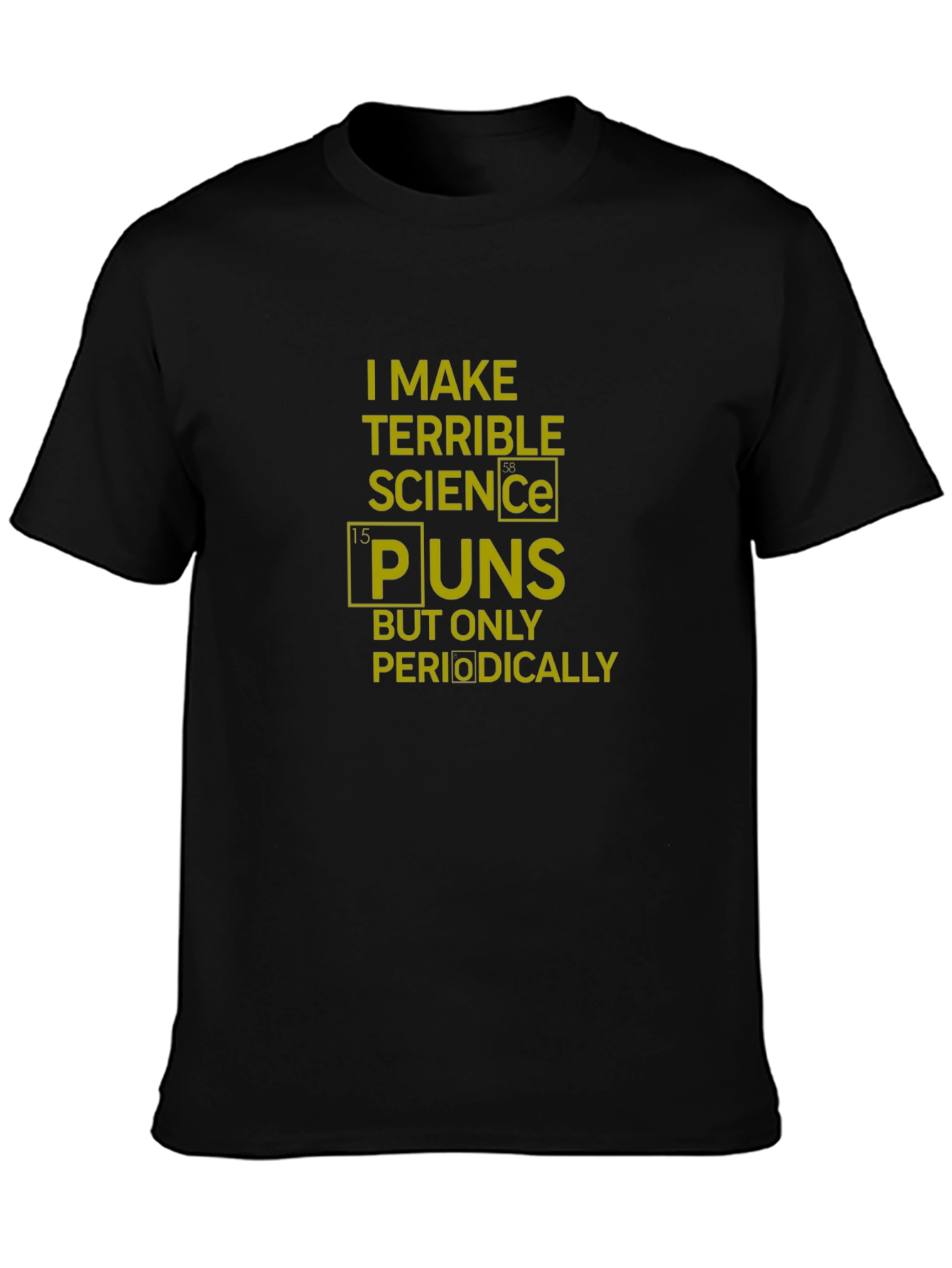 Science Puns T-Shirt - Chemistry Joke