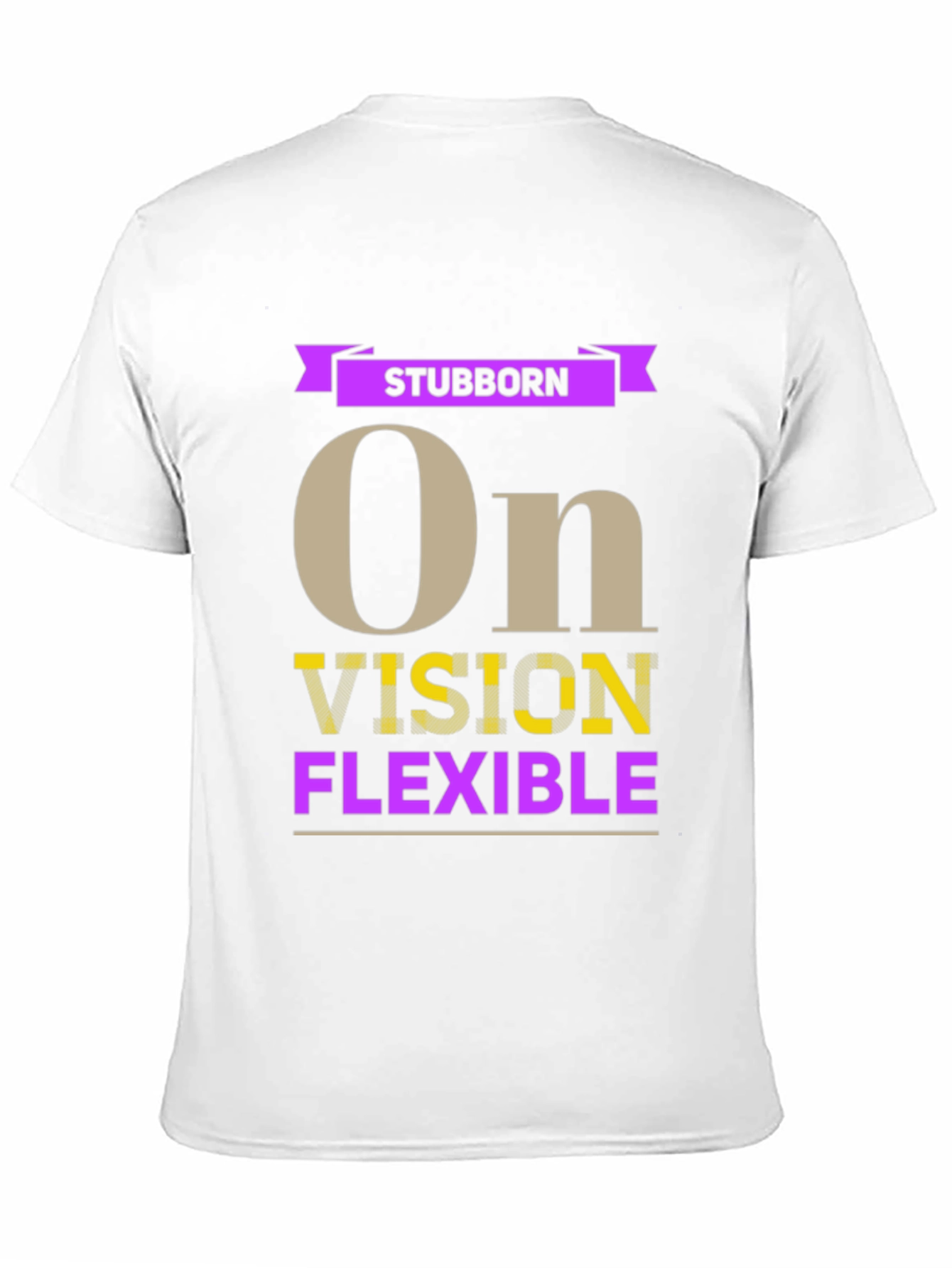Stubborn Vision Flexible Graphic T-Shirt