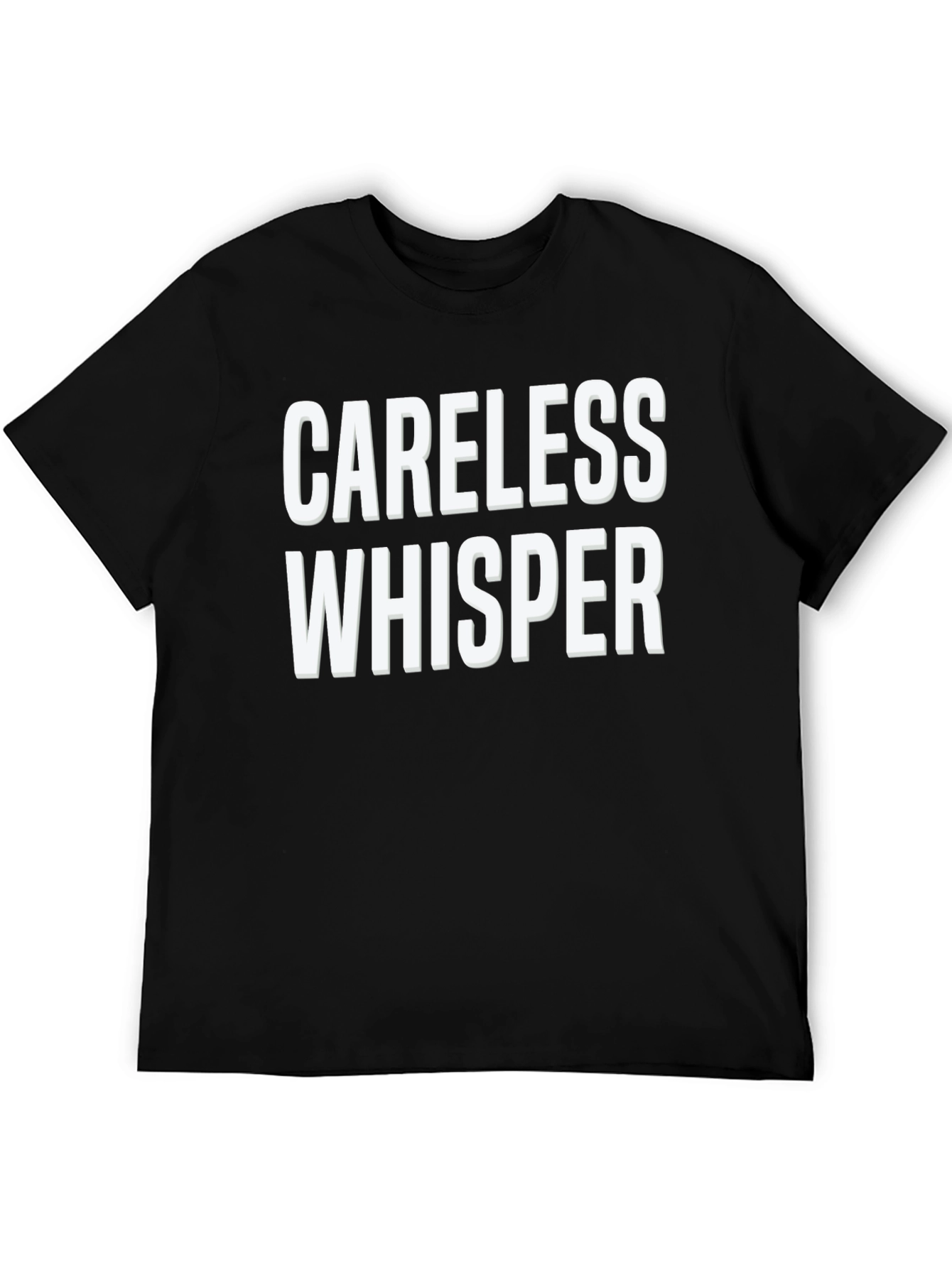 Careless Whisper Graphic T-Shirt