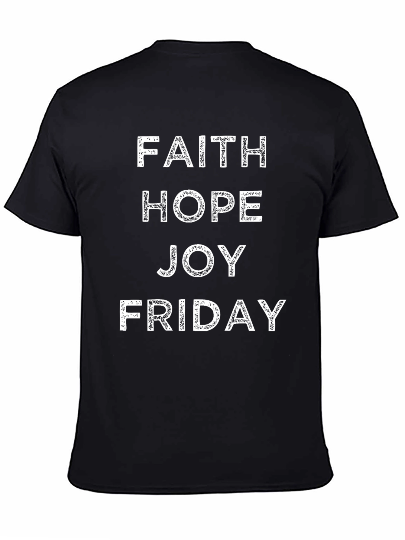 Faith Hope Joy Friday T-Shirt - Black