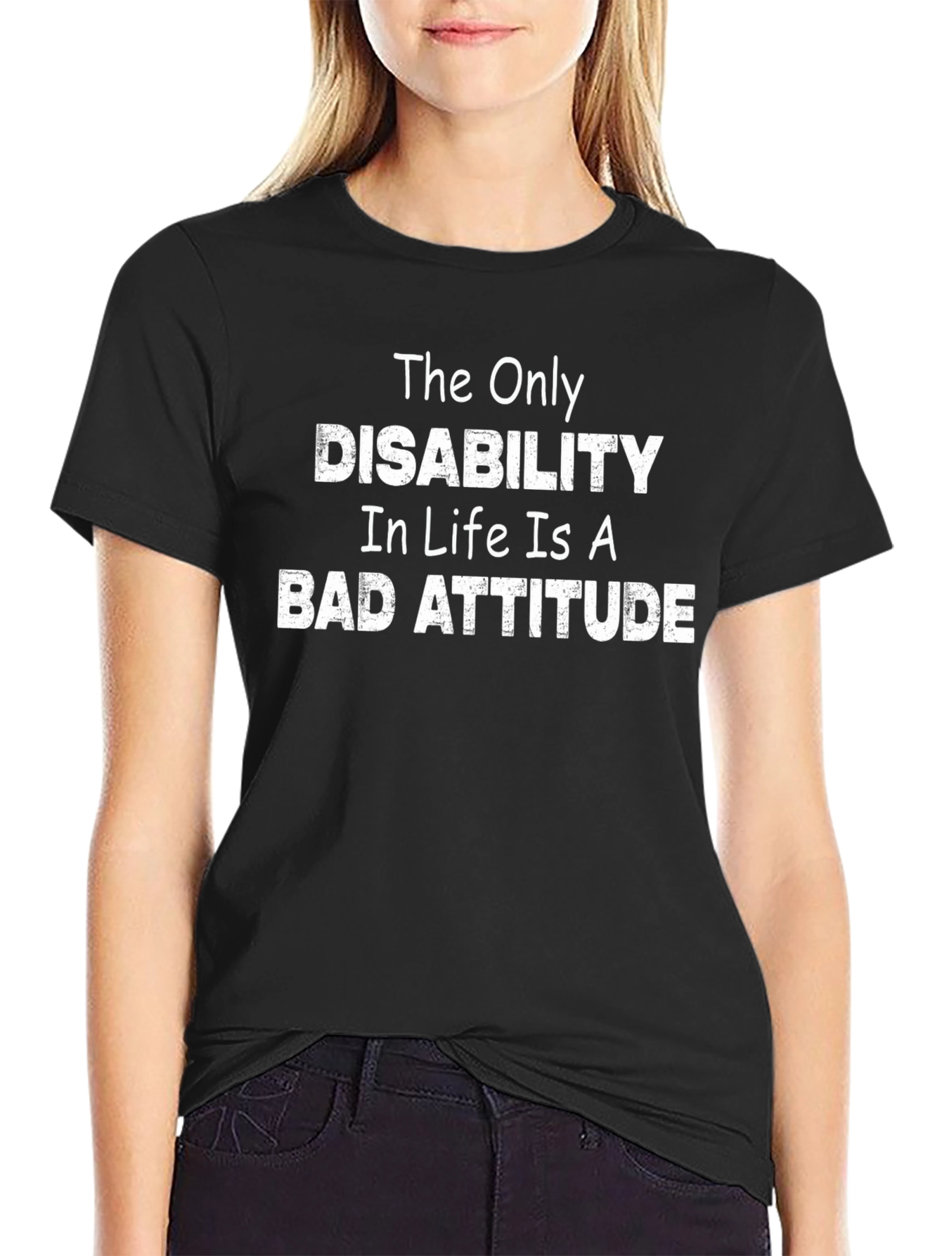 The Only Disability T-Shirt