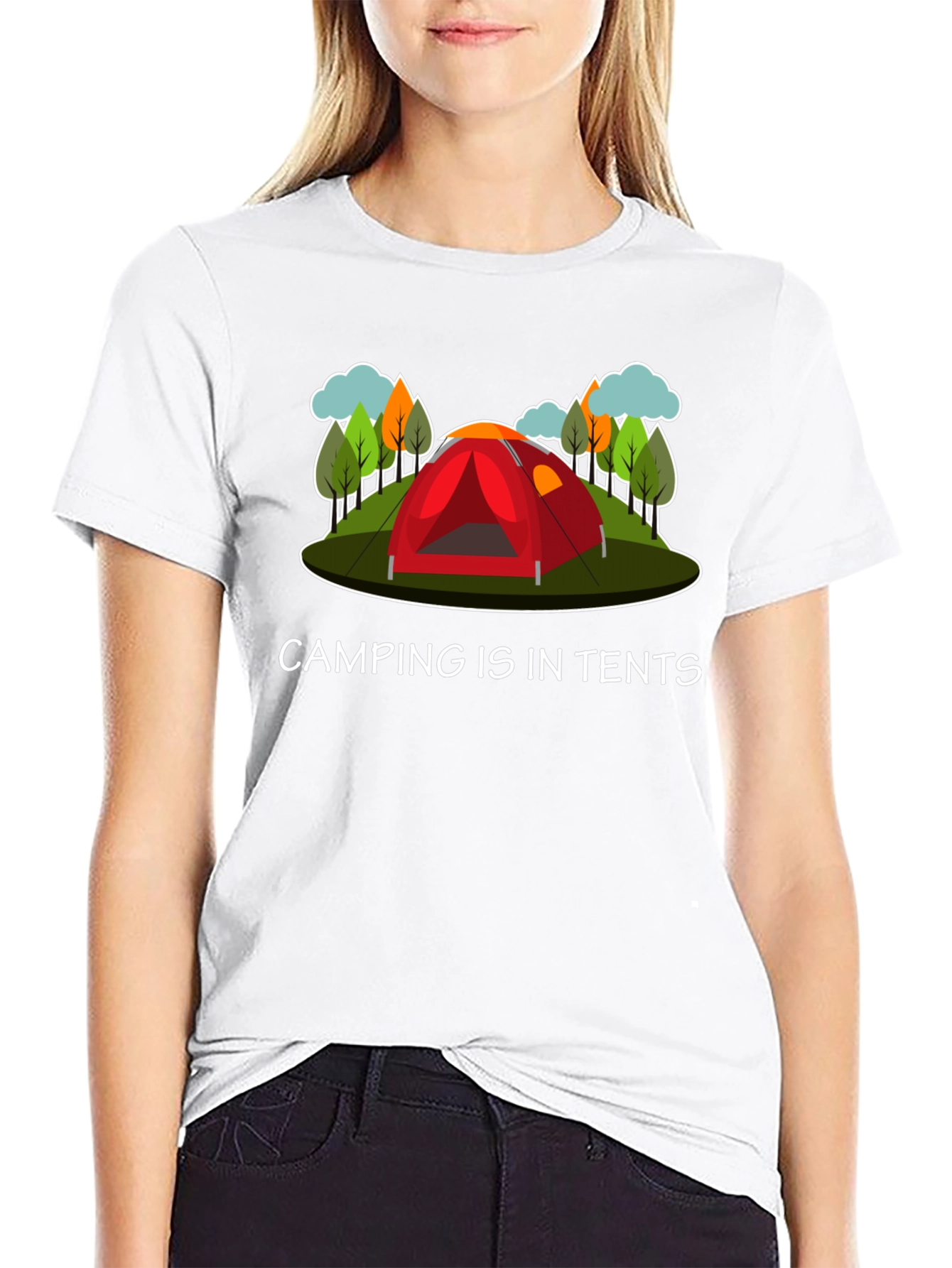 Camping Is In Tents Graphic T-Shirt
