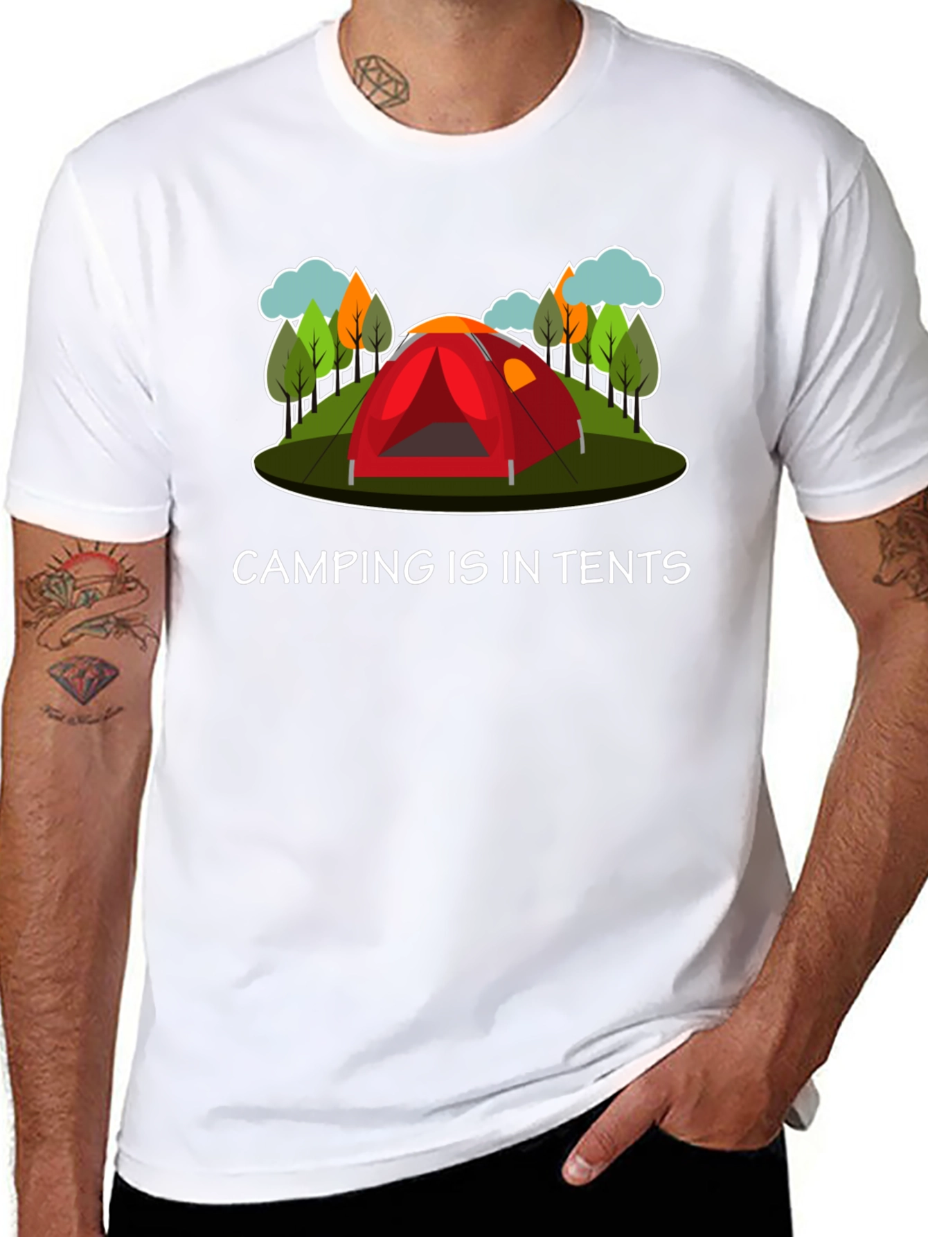 Camping Is In Tents Graphic T-Shirt