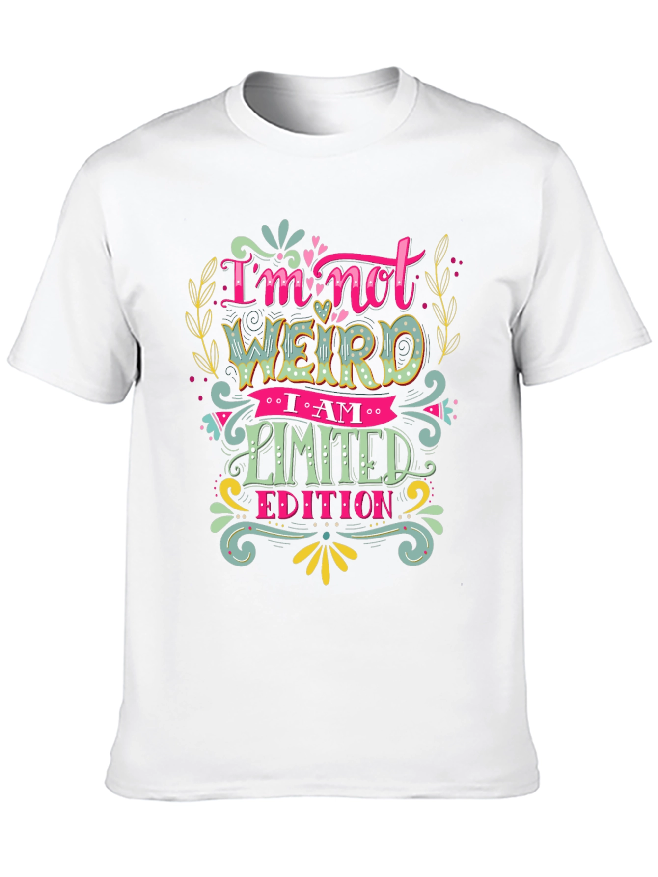 Im Not Weird I Am Limited Edition T-Shirt