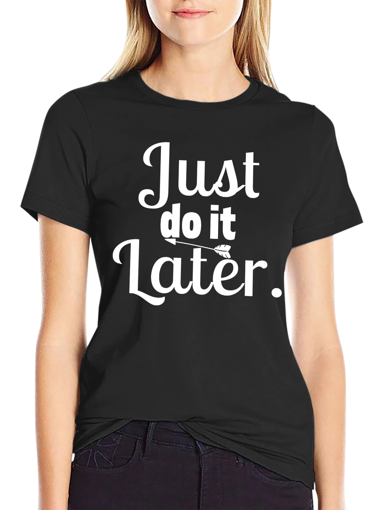 Just Do It Later Funny Graphic Tee