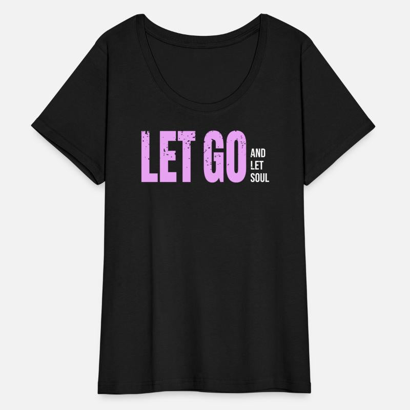 Let Go and Let Soul