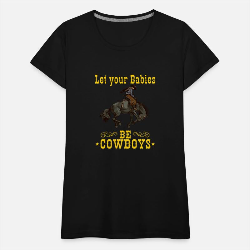 Let Your Babies Be Cowboys