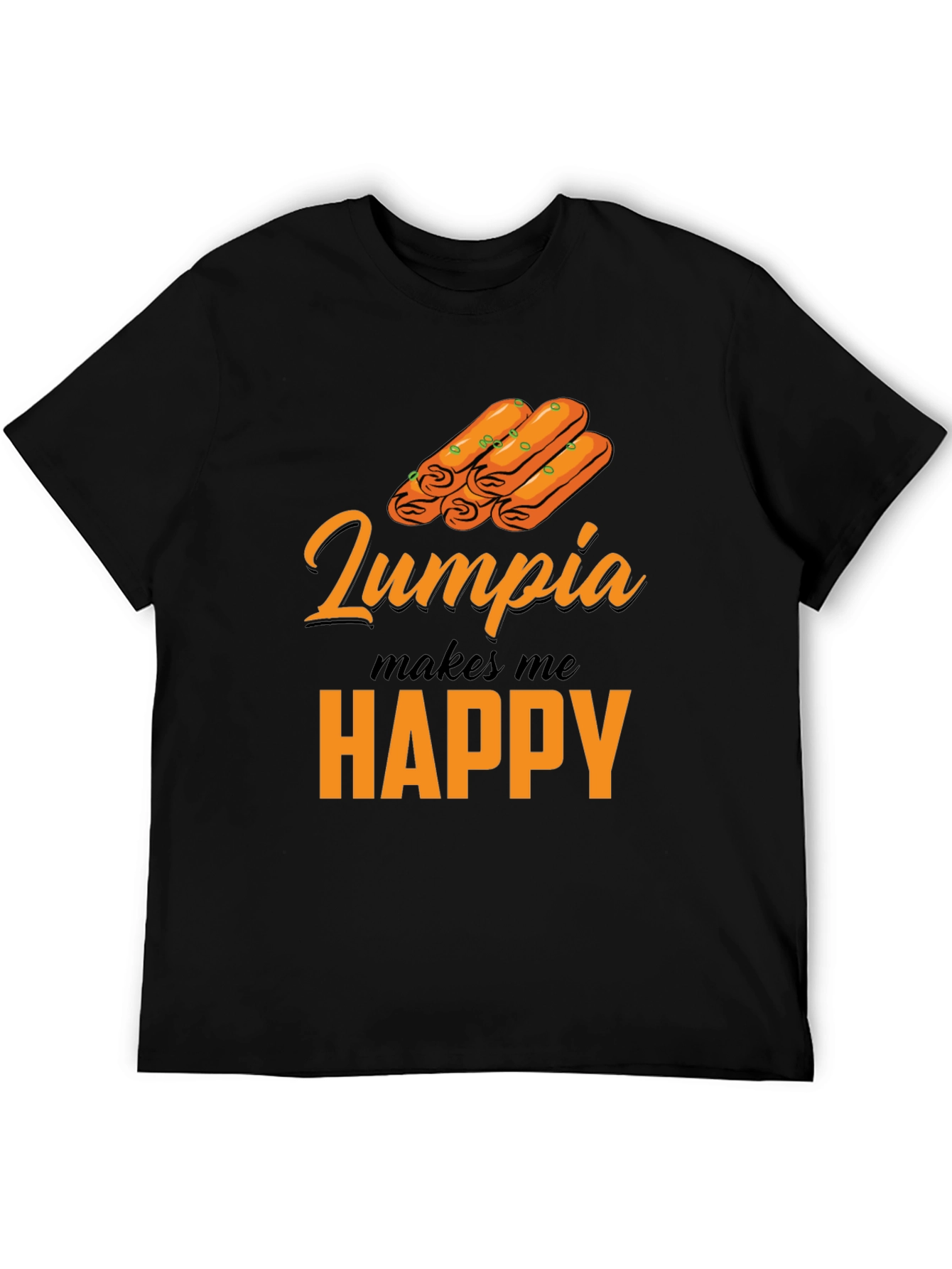 Lumpia Makes Me Happy T-Shirt - Novelty Foodie Tee