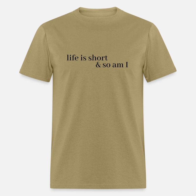 life is short and so am i