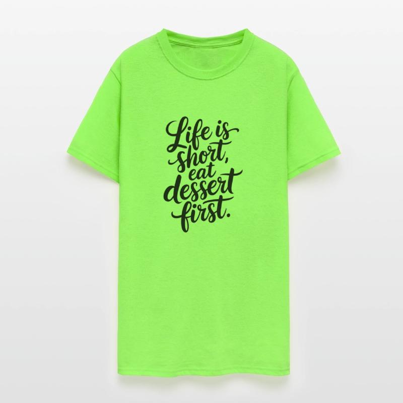 Life is short eat dessert first pastry chef tee