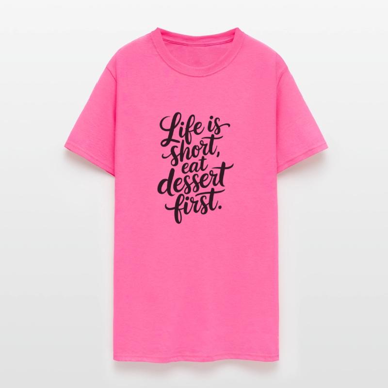 Life is short eat dessert first pastry chef tee