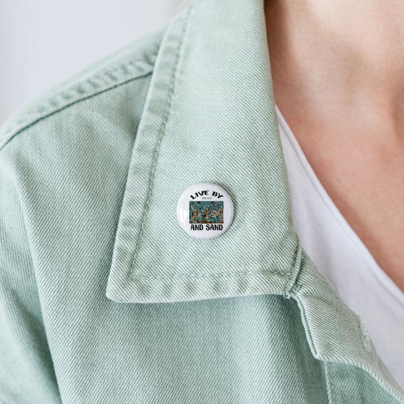 LIVE BY THE SUN AND SAND