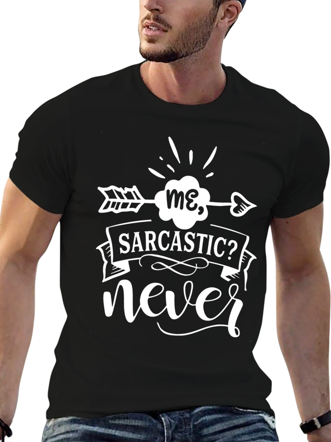Sarcastic? Never - Graphic Tee