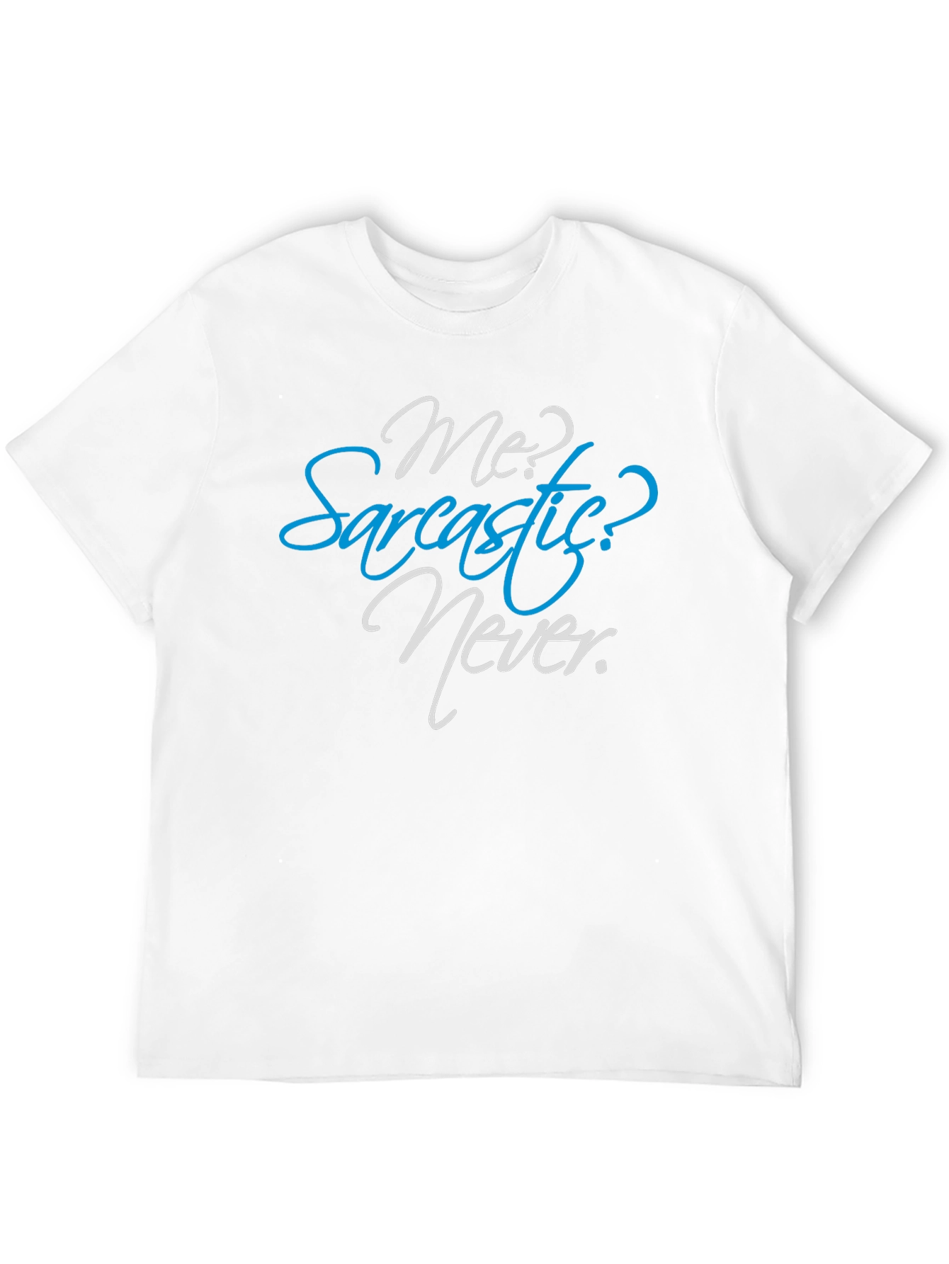 Sarcastic Never Funny Graphic Tee Mens Shirt