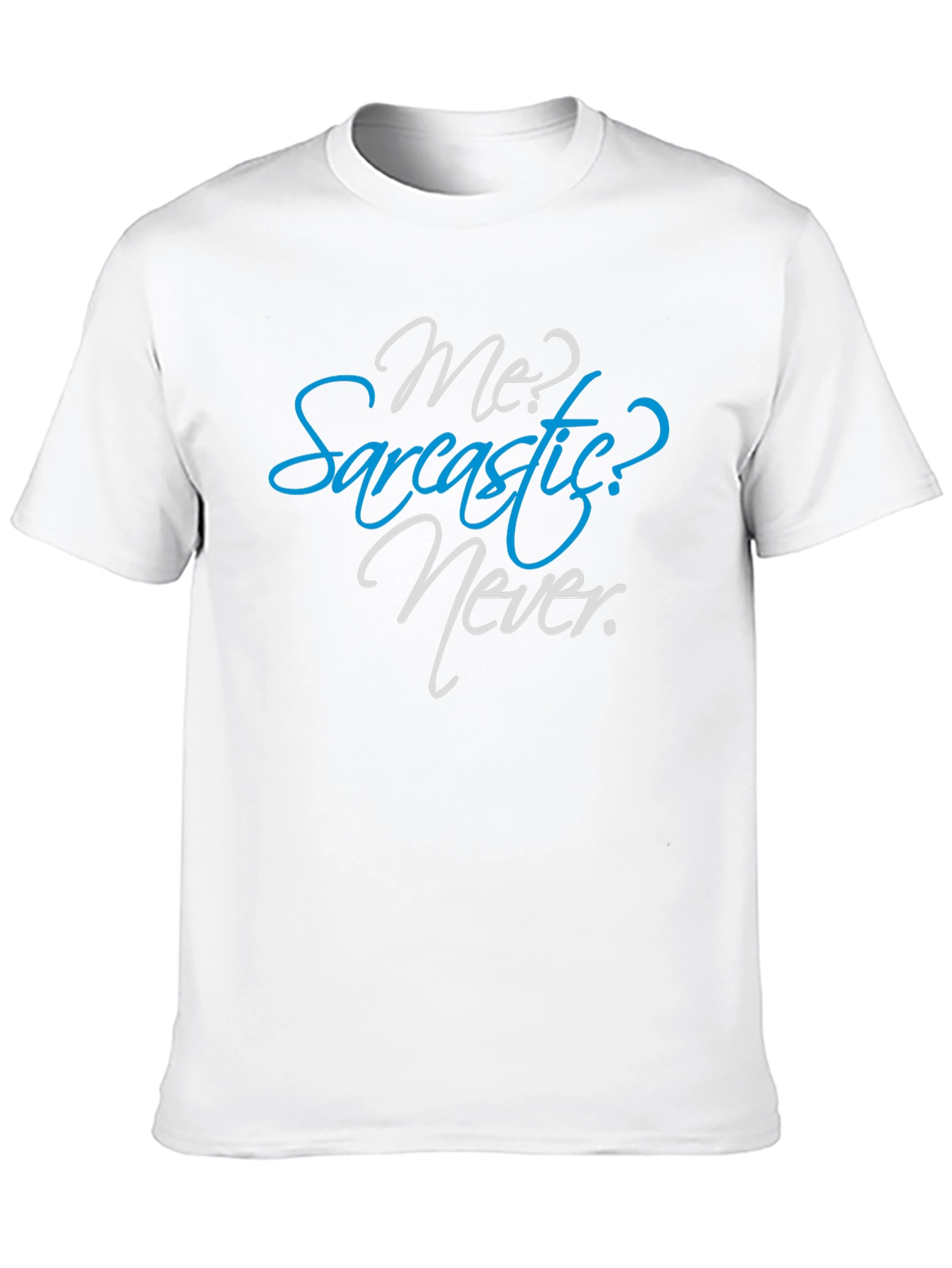 Sarcastic Never Funny Graphic Tee Mens Shirt