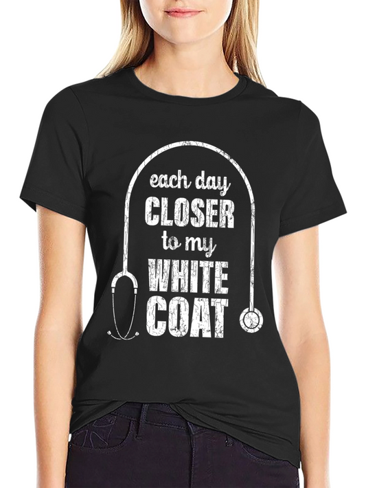Future Doctor T-Shirt - Closer to My White Coat