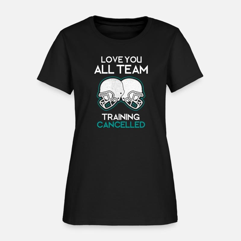 Love You All Team Training Cancelled Football